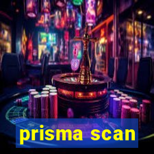 prisma scan